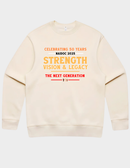 2025 Naidoc Wear! Strength, Vision & Legacy Sweatshirt.