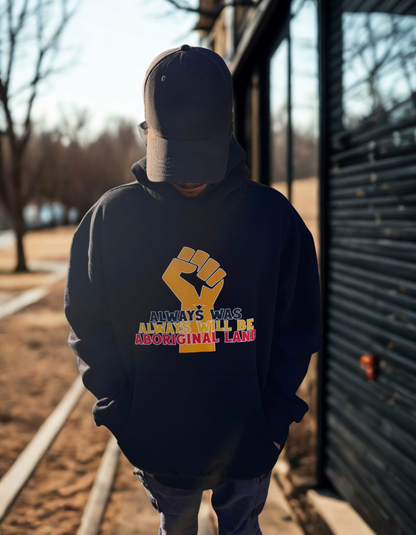 Always Was Always Will Be Hoodie - Ally Friendly!
