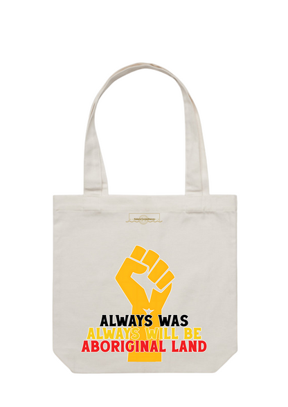 Tote Bags - Always Was Always Will Be